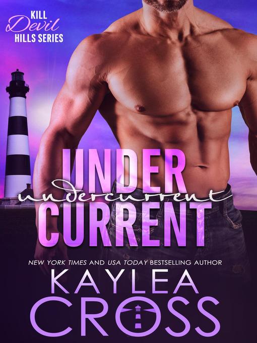 Title details for Undercurrent by Kaylea Cross - Available